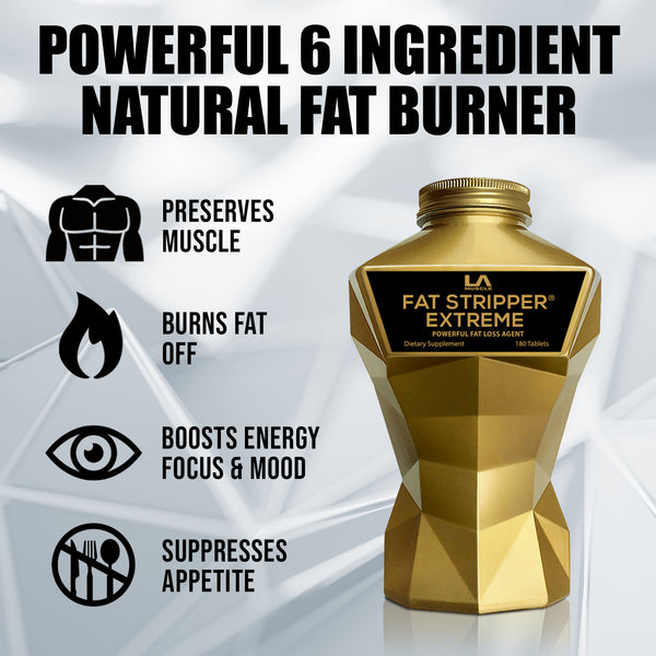 LA Muscle Fat Stripper Extreme powerful fat loss agent, powerful 6 ingredient burner, preserves muscle, burns fat, boosts energy, focus and mood, suppresses appetite