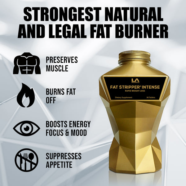 LA Muscle Fat Stripper Intense Rapid Weight Loss, strongest natural and legal fat burner, preserves muscle, burns fat, boosts energy focus and mood, suppresses appetite